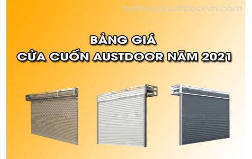 Bảng Giá Cửa Cuốn Austdoor Chính Hãng Năm 2021