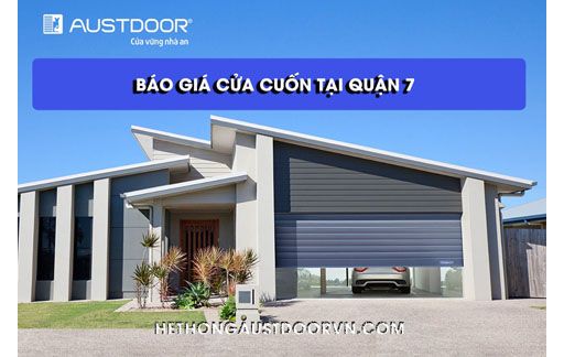 GIÁ CỬA CUỐN AUSTDOOR TẠI QUẬN 7 TPHCM