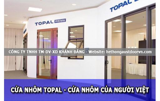 Cửa Nhôm Topal - Cửa Nhôm Của Người Việt