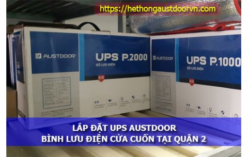 Lắp Đặt Bình Lưu Điện Cửa Cuốn Austdoor Tại Quận 2