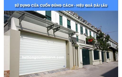 SỬ DỤNG CỬA CUỐN ĐÚNG CÁCH HIỆU QUẢ DÀI LÂU