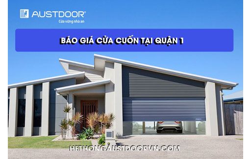 GIÁ CỬA CUỐN AUSTDOOR TẠI QUẬN 1 TPHCM